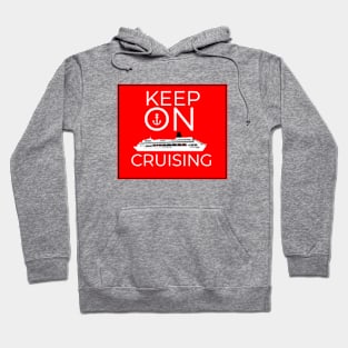 Keep On Cruising Hoodie